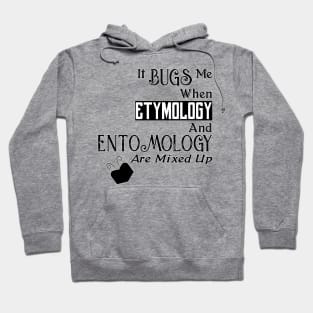 Buggy Language - Etymology & Entomology Mixed Up Hoodie